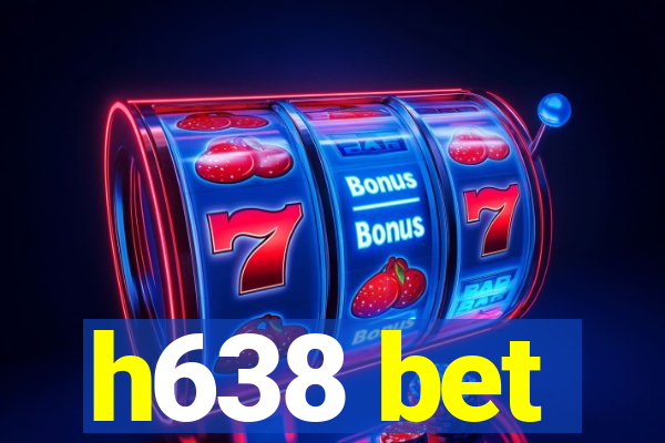 h638 bet